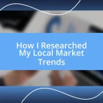 How I Researched My Local Market Trends