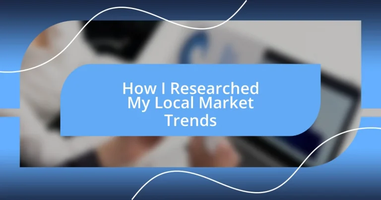 How I Researched My Local Market Trends