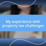 My experience with property tax challenges