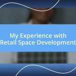 My Experience with Retail Space Development