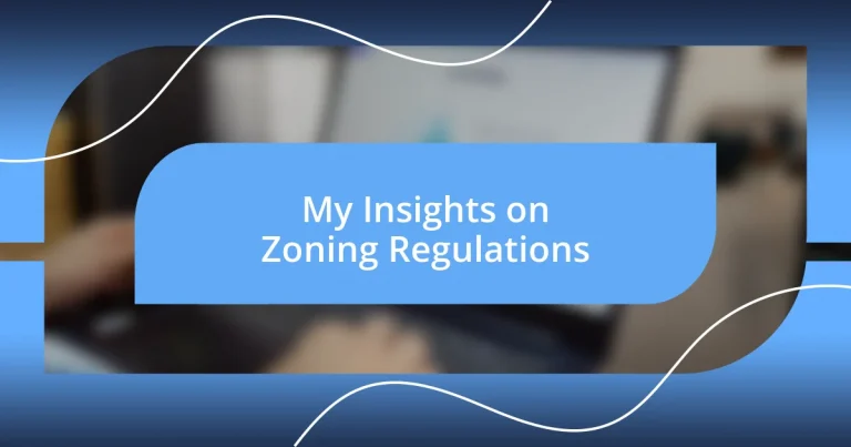 My Insights on Zoning Regulations