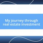 My journey through real estate investment