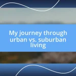 My journey through urban vs. suburban living