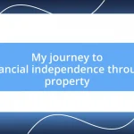 My journey to financial independence through property