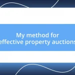 My method for effective property auctions