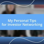 My Personal Tips for Investor Networking