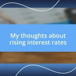 My thoughts about rising interest rates