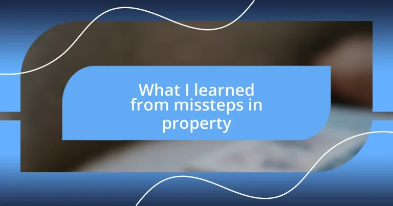 What I learned from missteps in property